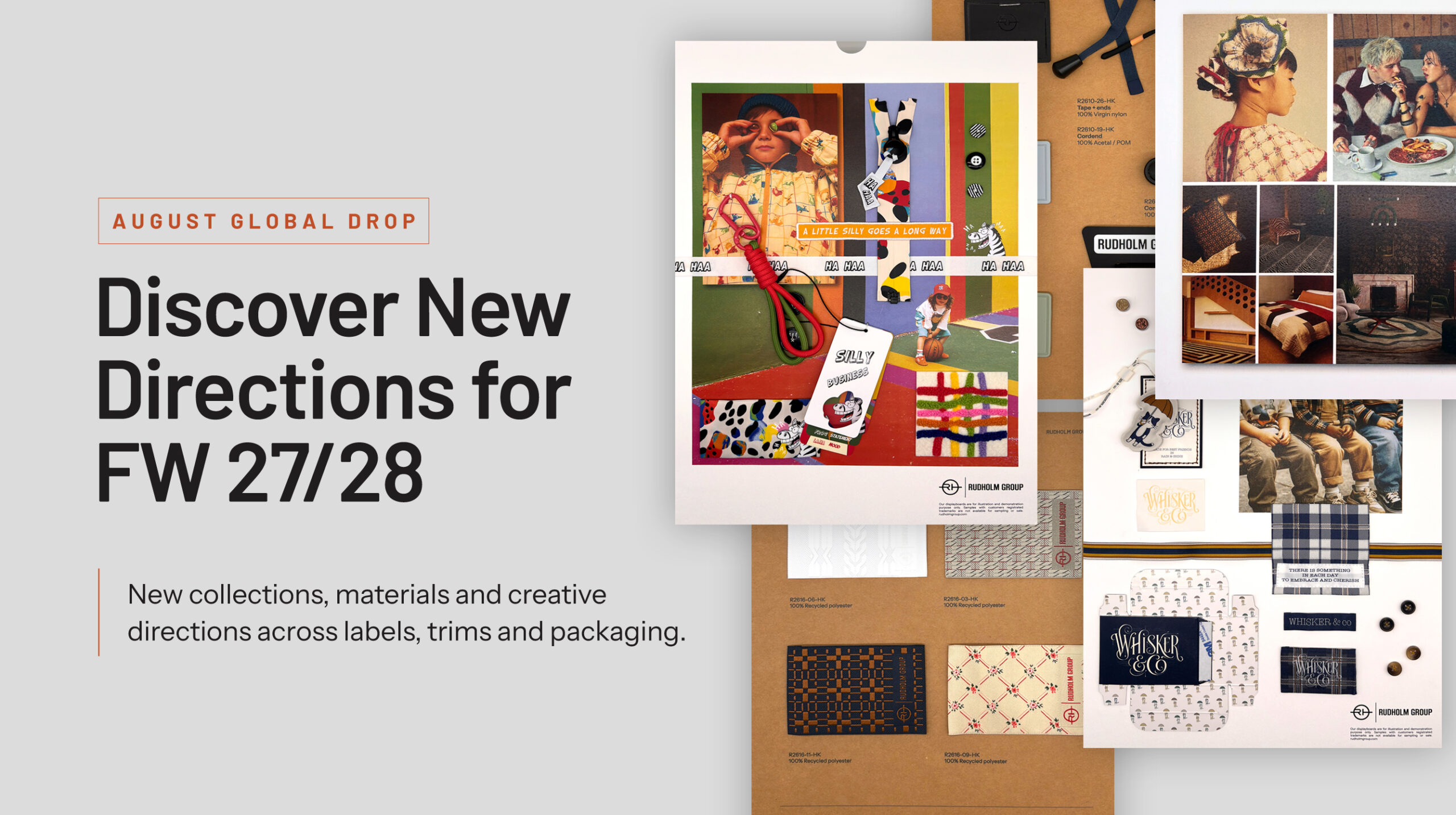 August GLOBAL DROP FW 27/28 featuring new creative directions across labels, trims and packaging.